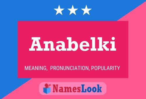 Póster del nombre Anabelki