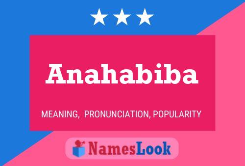 Póster del nombre Anahabiba