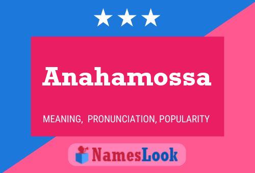 Póster del nombre Anahamossa