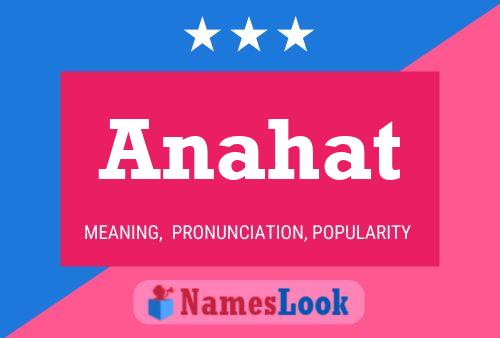 Póster del nombre Anahat