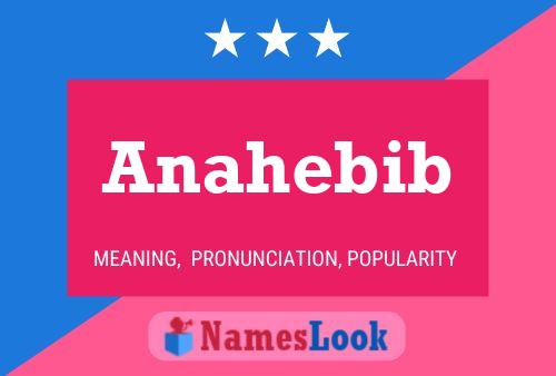 Póster del nombre Anahebib