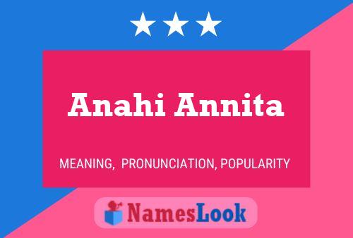 Póster del nombre Anahi Annita