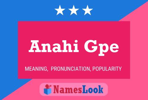 Póster del nombre Anahi Gpe