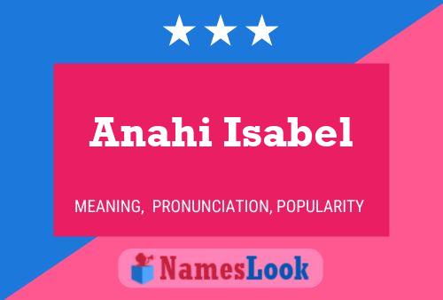 Póster del nombre Anahi Isabel