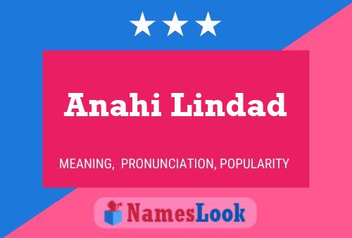 Póster del nombre Anahi Lindad