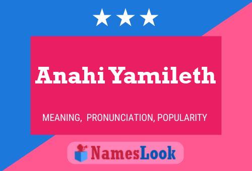 Póster del nombre Anahi Yamileth