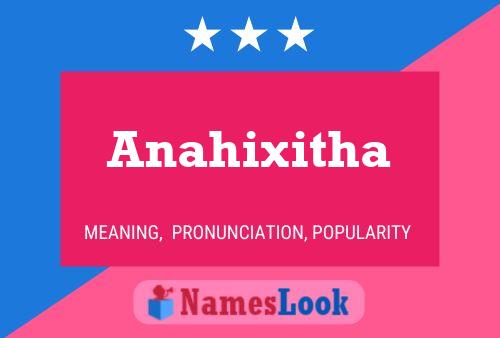 Póster del nombre Anahixitha