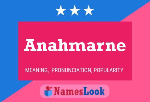 Póster del nombre Anahmarne