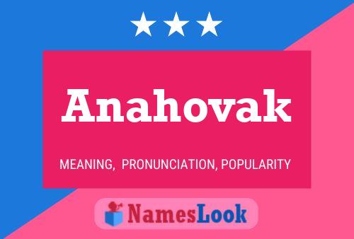 Póster del nombre Anahovak