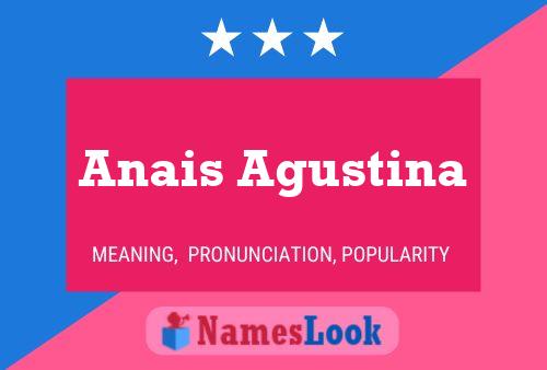 Póster del nombre Anais Agustina