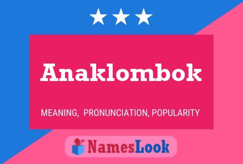 Póster del nombre Anaklombok