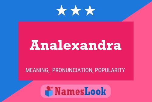 Póster del nombre Analexandra