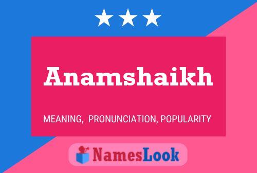 Póster del nombre Anamshaikh