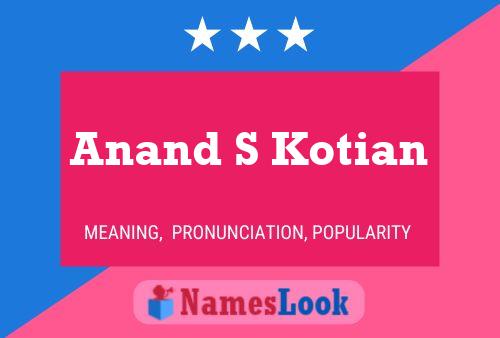 Póster del nombre Anand S Kotian