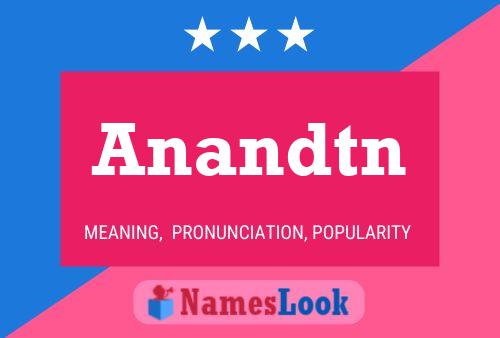 Póster del nombre Anandtn