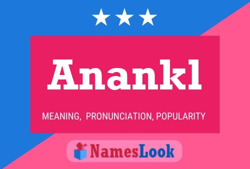 Póster del nombre Anankl