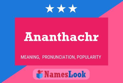 Póster del nombre Ananthachr