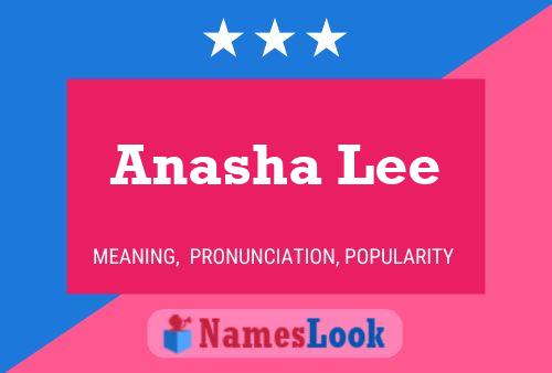 Póster del nombre Anasha Lee