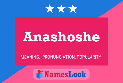 Póster del nombre Anashoshe