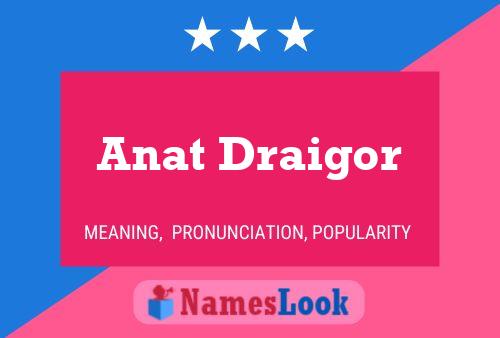 Póster del nombre Anat Draigor