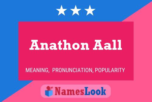 Póster del nombre Anathon Aall