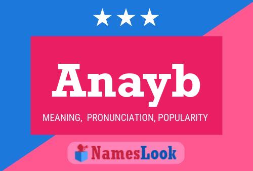 Póster del nombre Anayb