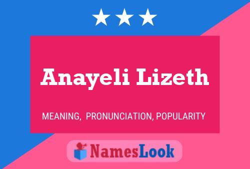 Póster del nombre Anayeli Lizeth