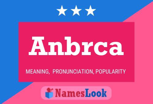 Póster del nombre Anbrca