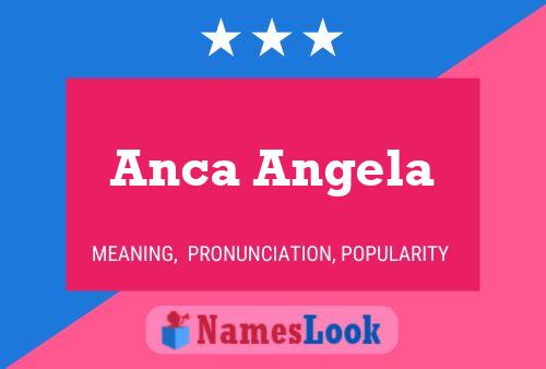 Póster del nombre Anca Angela