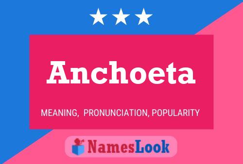 Póster del nombre Anchoeta