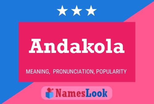 Póster del nombre Andakola