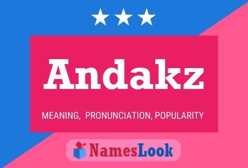 Póster del nombre Andakz