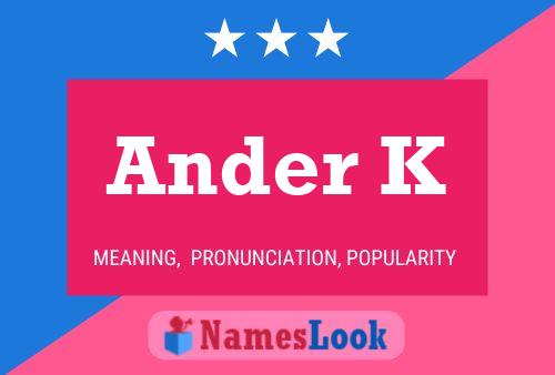 Póster del nombre Ander K