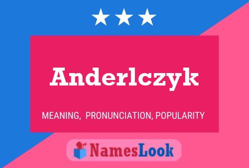 Póster del nombre Anderlczyk