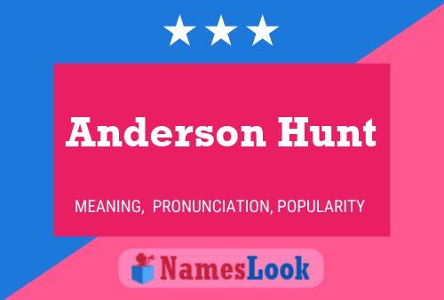 Póster del nombre Anderson Hunt