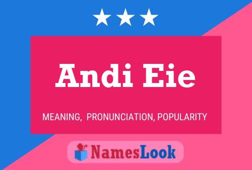 Póster del nombre Andi Eie