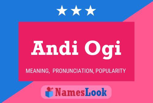 Póster del nombre Andi Ogi