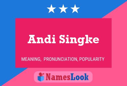 Póster del nombre Andi Singke