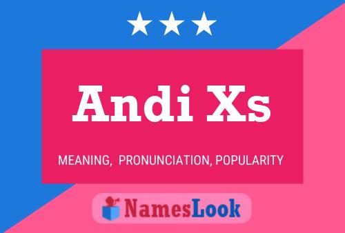 Póster del nombre Andi Xs