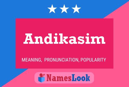 Póster del nombre Andikasim