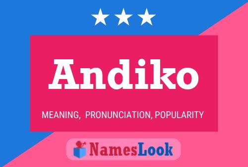 Póster del nombre Andiko