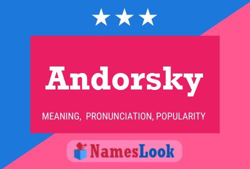 Póster del nombre Andorsky