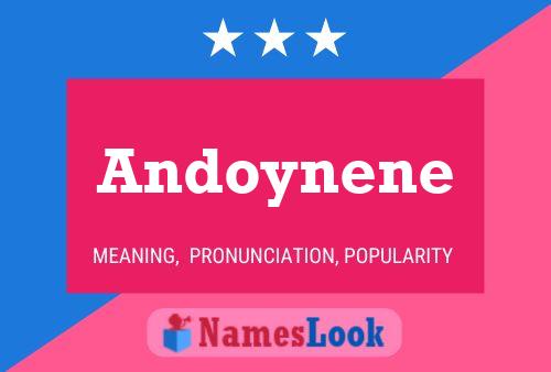 Póster del nombre Andoynene