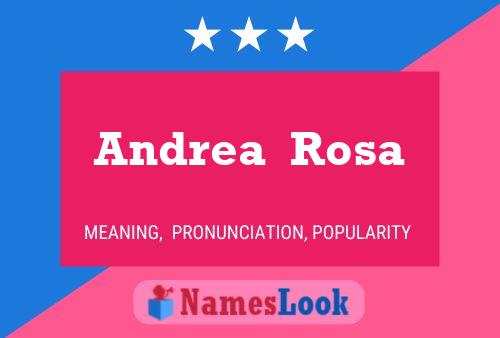 Póster del nombre Andrea  Rosa