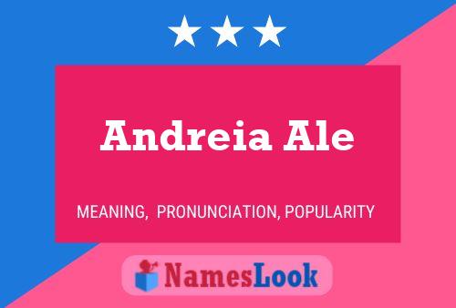 Póster del nombre Andreia Ale