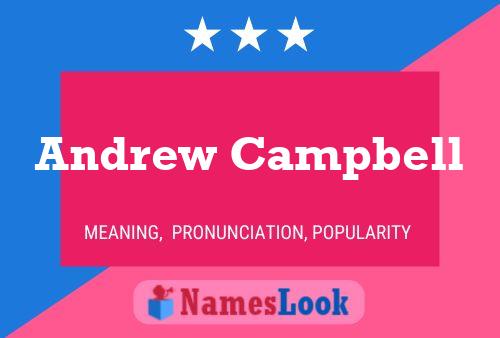 Póster del nombre Andrew Campbell