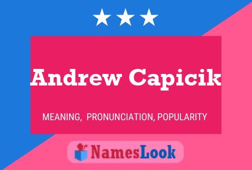 Póster del nombre Andrew Capicik