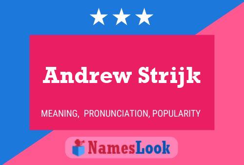 Póster del nombre Andrew Strijk