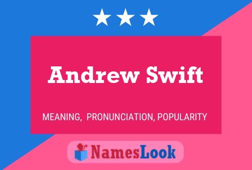 Póster del nombre Andrew Swift