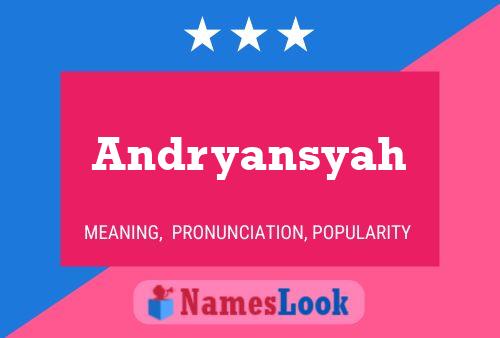 Póster del nombre Andryansyah